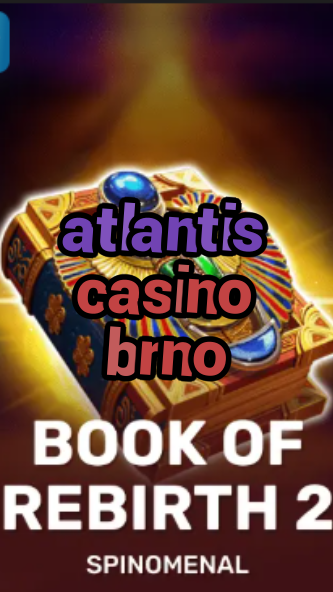 atlantis casino brno-trdjkmsxjksdss.com